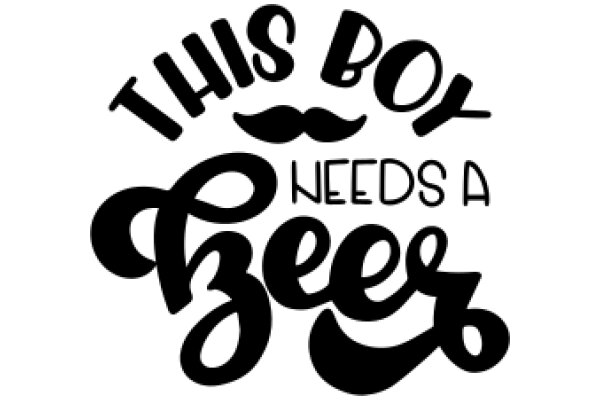 This Boy Needs a Beer: A Humorous Play on the Iconic 'This Boy Needs a New Pair of Glasses' Sign