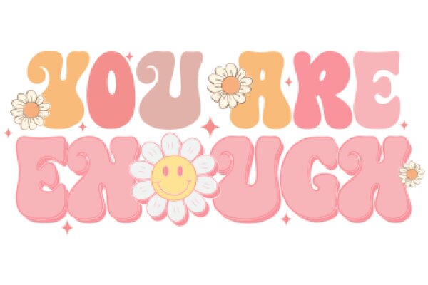 You Are Enough: A Positive Affirmation Poster