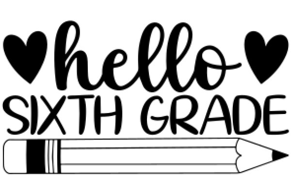 Welcome to Sixth Grade: A Symbol of Friendly Greetings and Academic Achievement