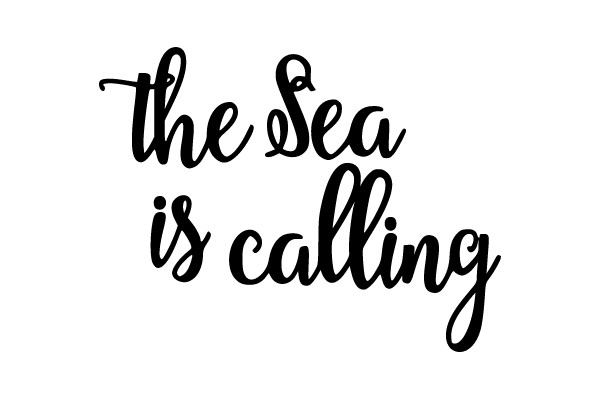 the Sea is calling