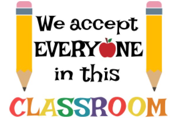 A Colorful Classroom Sign: 'We Accept Everyone in This Classroom'