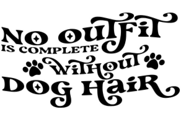 No Outfit is Complete Without Dog Hair