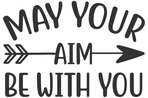 May Your Aim Be With You