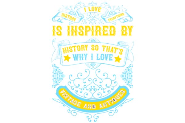 Inspirational Quote Poster: A Celebration of Love, History, and Antiquities
