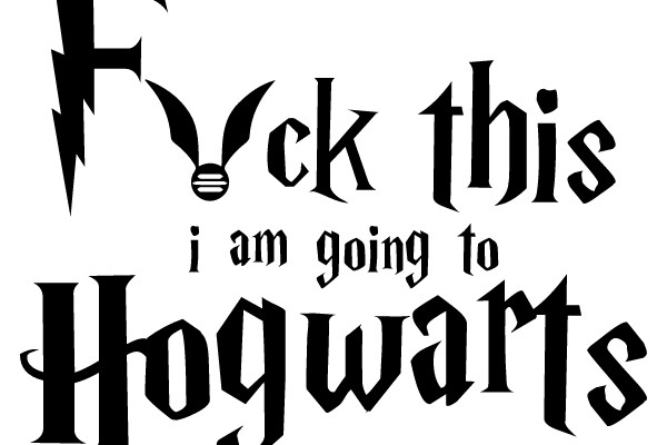 F**k this i am going to Hogwarts