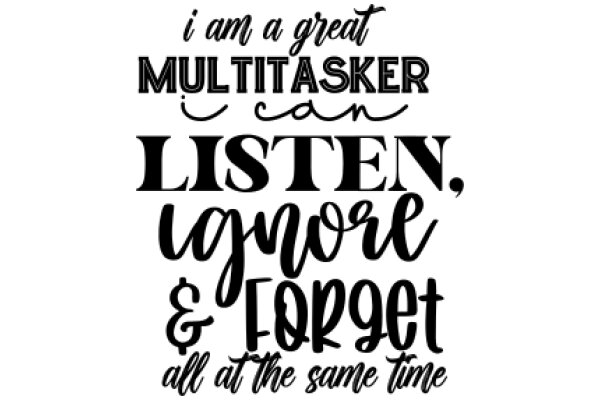 A Great Multitasker: Listen, Ignore, and Forget All at the Same Time