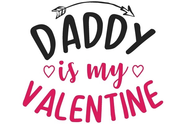 Daddy is My Valentine