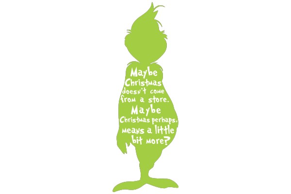 Grinch with Christmas Means a Little Bit More