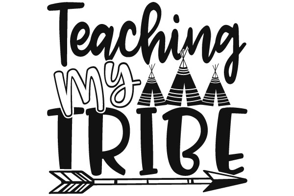 Teaching My Tribe