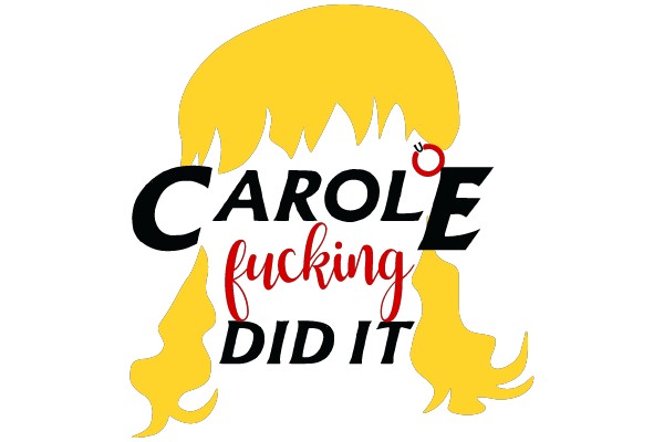 Carole Did It