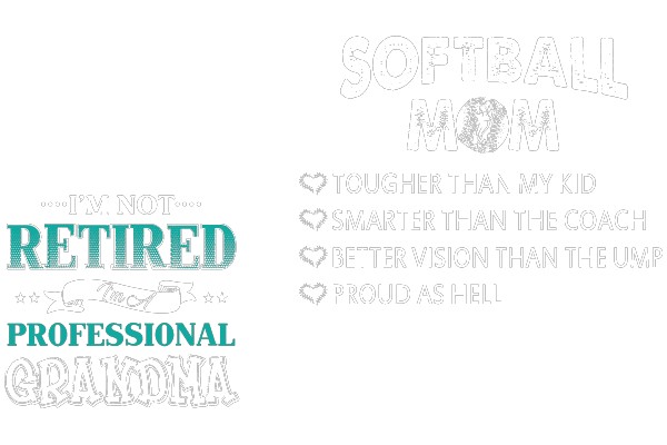 SOFTBALL MOM PROFESSIONAL GRANDMA
