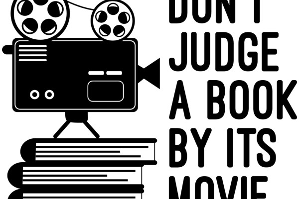 Don't Judge a Book by Its Movie