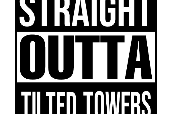 Straight Outta Tilted Towers