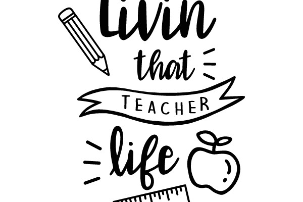 Livin' that Teacher Life