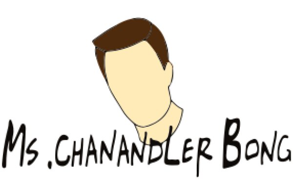A Digital Portrait of a Person with the Text 'Ms. Chandler Bong' Superimposed