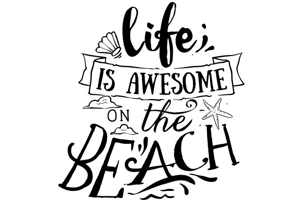 Life is Awesome on the Beach