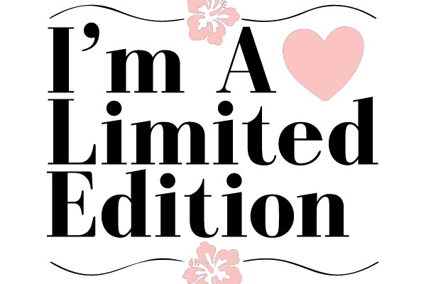 I'm A Limited Edition