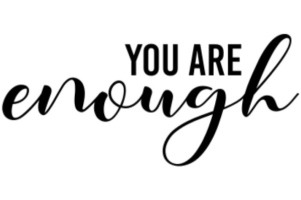 You Are Enough