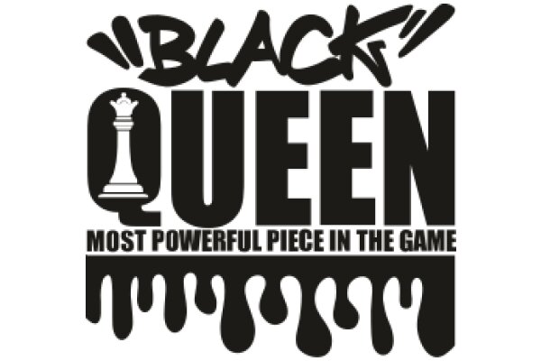 Black Queen: Most Powerful Piece in the Game