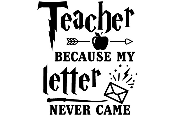 Teacher, Because My Letter Never Came