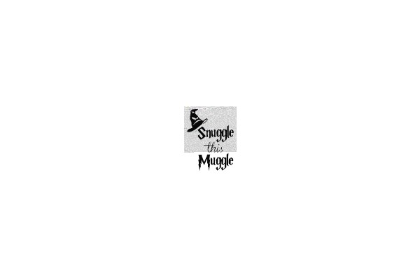Snuggle This Muggle