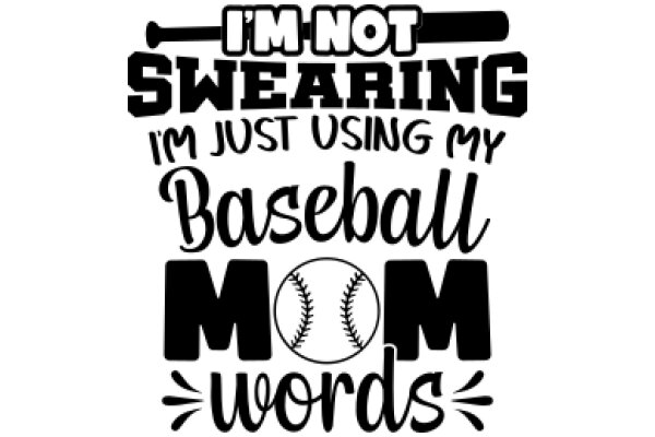 A Humorous Take on Baseball Fandom: 'I'm Not Swearing, I'm Just Using My Baseball Mom Words'