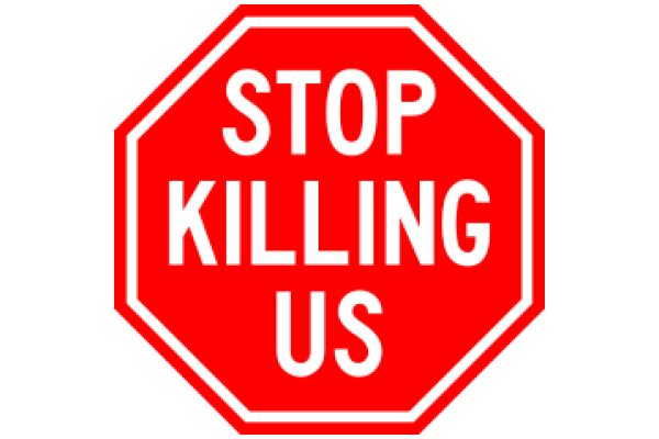 Stop Killing Us: A Call for Peace and Understanding