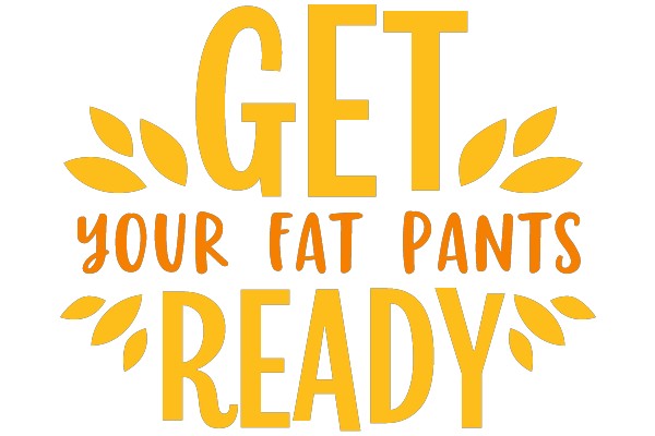 Get Your Fat Pants Ready