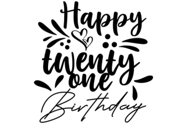 Celebrating a Special Birthday: A Twenty-One Year Old's Wish for a Happy Birthday