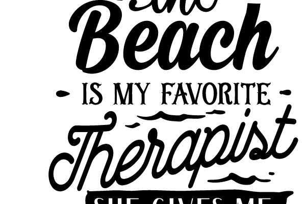 The Beach Is My Favorite Therapist
