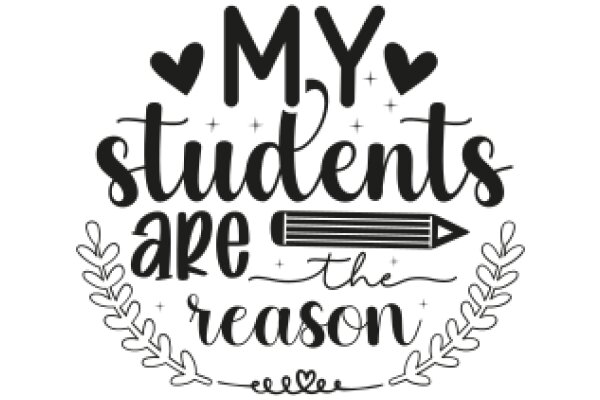 My Students Are the Reason: A Teacher's Heartfelt Tribute