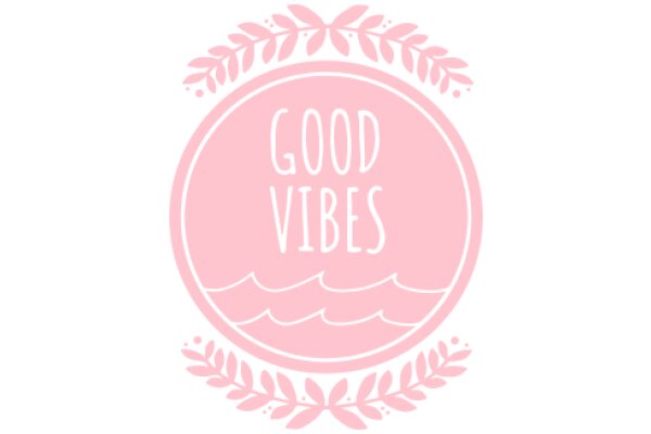 Good Vibes: A Symbol of Positivity and Well-being