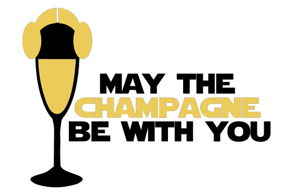 MAY THE CHAMPAGNE BE WITH YOU