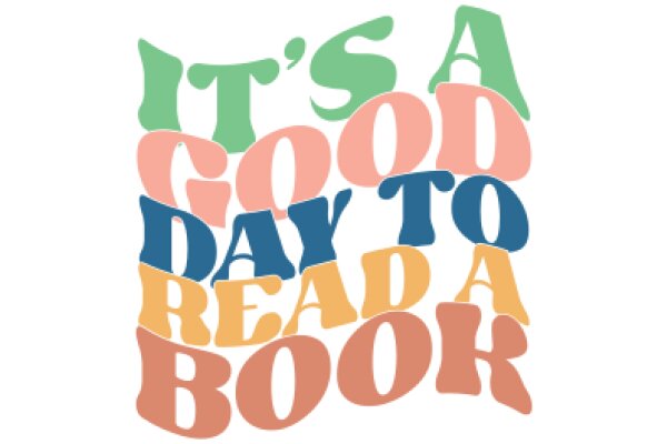 Good Day to Read a Book: A Colorful Affirmation Poster