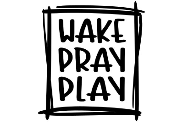 Wake, Pray, Play: A Simple, Yet Powerful, Daily Routine