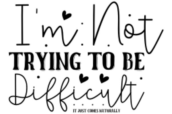 A Humorous Take on Self-Improvement: A Quote from 'I'm Not Trying to Be Difficult' by Justine Larbalestier