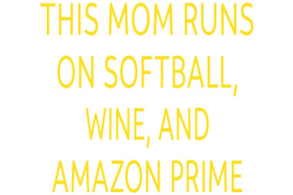 Mom's Favorite Pastime: Softball, Wine, and Amazon Prime