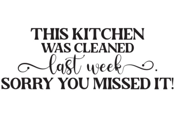 A Weekly Reminder of the Importance of Cleanliness in the Kitchen