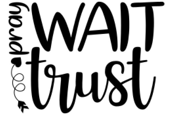 Wait Trust: A Symbol of Patience and Reliability