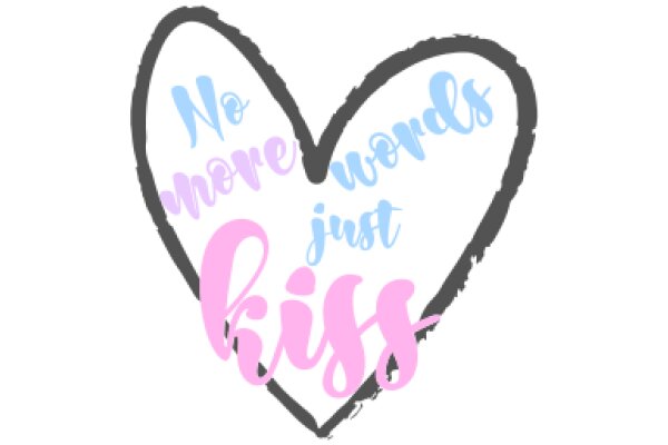 A Graphic Design of a Heart with a Message of Love and Encouragement