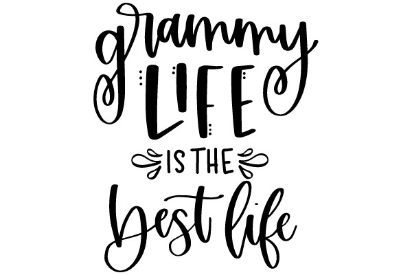 Granny Life Is The Best Life