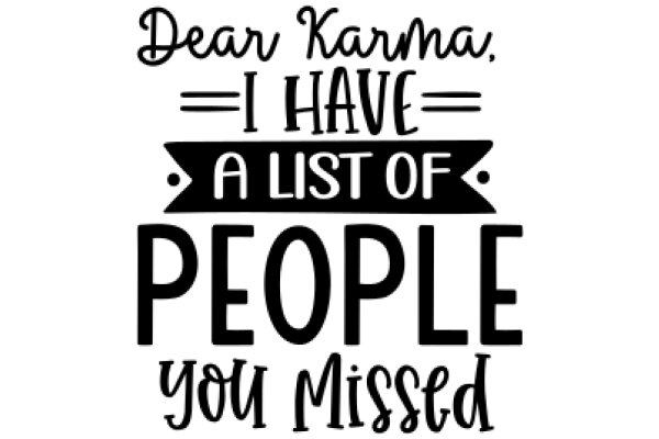 A Heartfelt Letter from Karma: A List of People You Missed