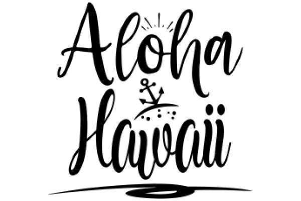Aloha Hawaii: A Symbol of Warmth and Welcoming
