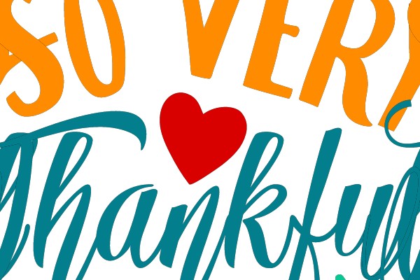 SO VERY Thankful