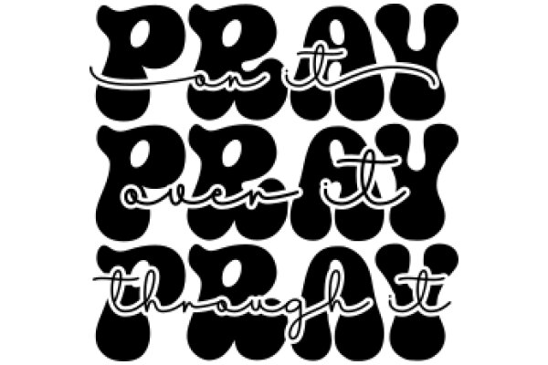 Typography Art: Pray on Pray on Pray on Pray