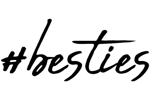 Handwritten Hashtag: #Besties