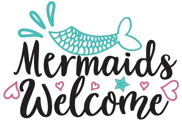 Mermaids Welcome