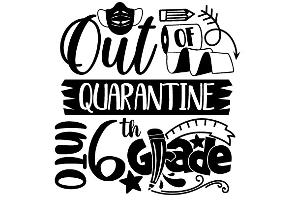 Out of Quarantine, Into 6th Grade