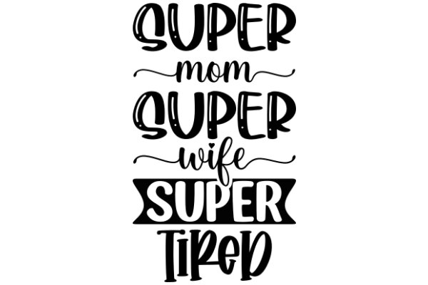 Celebrating the Strength and Love of Super Moms and Super Dads