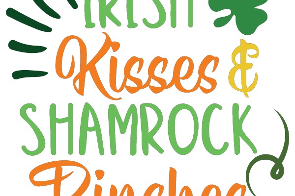 Irish Kisses & Shamrock Pinches
